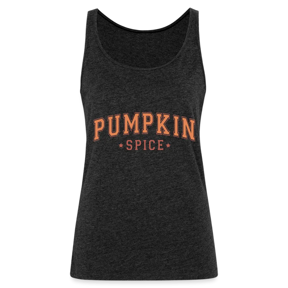 Pumpkin Spice Women’s Premium Tank Top