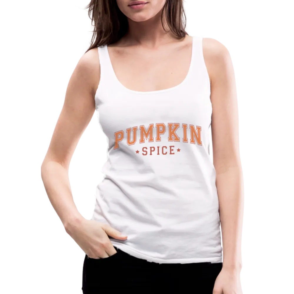 Pumpkin Spice Women’s Premium Tank Top